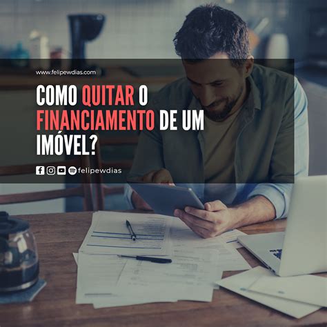 COMO QUITAR O FINANCIAMENTO DE UM IMÓVEL