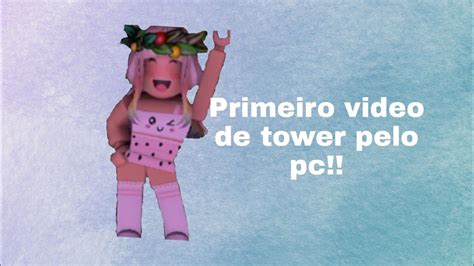 Jogando Tower Of Hell Pela Primeira Vez No Pc Roblox YouTube