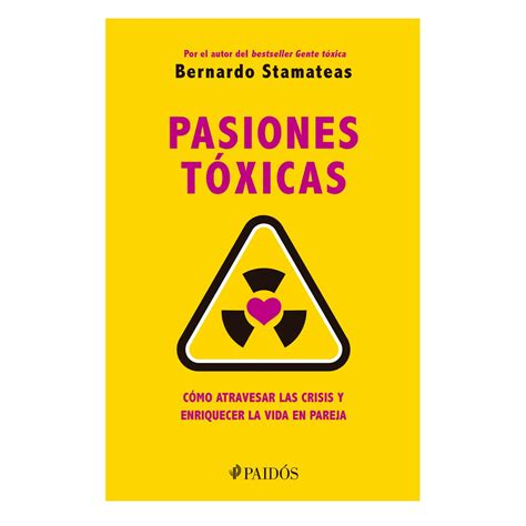 Pasiones T Xicas Stamateas Bernardo Amazon Mx Libros