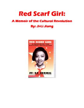 Red Scarf Girl Memoir Of The Cultural Revolution By Ji Li Jiang TpT