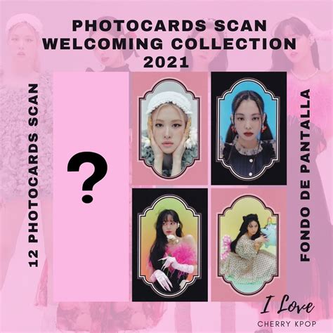 PHOTOCARDS SCAN BLACKPINK WELCOMING COLLECTION 2021