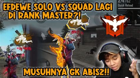 SOLO VS SQUAD DI RANK MASTER MUSUHNYA KOK GA ABIS ABIS YouTube