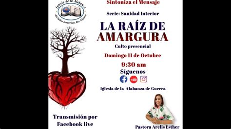 La Raiz De Amargura Pastora Arelis Esther Iglesia Alabanza De Guerra