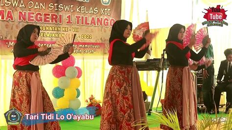 Tari Tidi Lo Oayabu Kelas Xii Sman 1 Tilango Tahun 2022 Youtube