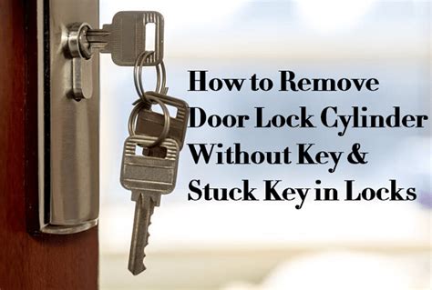 Remove Lock Cylinder Without Key