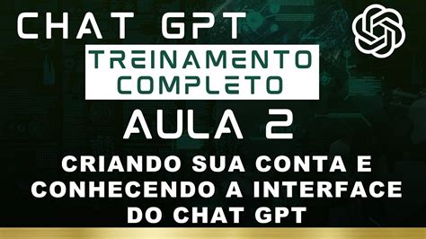 Como Criar Sua Conta No CHAT GPT AULA 2 YouTube