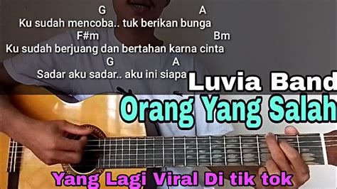 Kunci Gitar Orang Yang Salah Luvia Band Cord Gampang Youtube