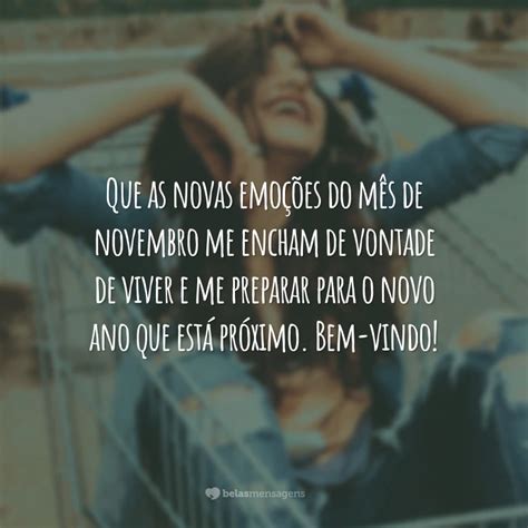 50 Frases De Bem Vindo Novembro Para Terminar O Ano Amor