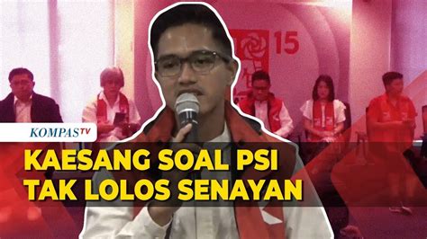 Soal PSI Tak Lolos Senayan Versi Quick Count Begini Kata Kaesang YouTube