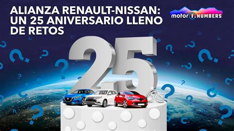 Alianza Renault Nissan Un 25 Aniversario Lleno De Retos