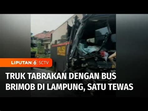 Kecelakaan Maut Sebuah Truk Bertabrakan Dengan Bus Brimob Menewaskan