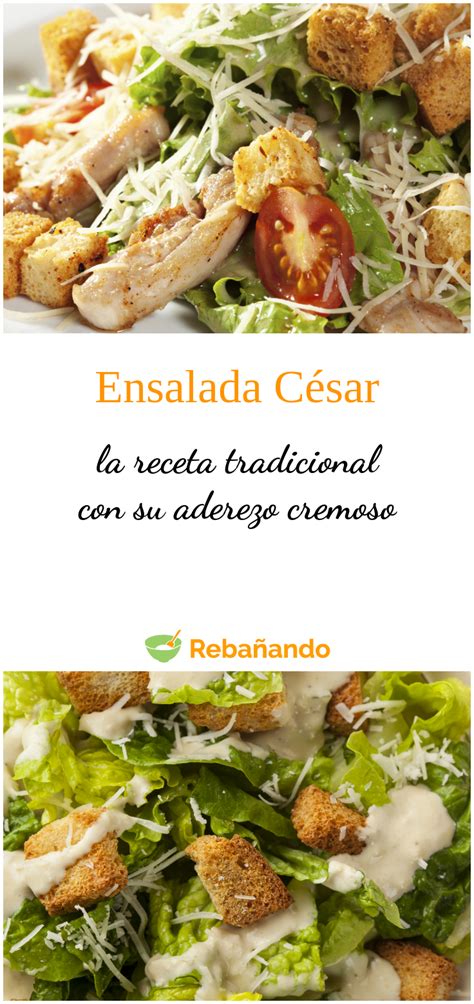 Ensalada CÉsar Receta Comida Vegetariana Recetas Faciles Comida