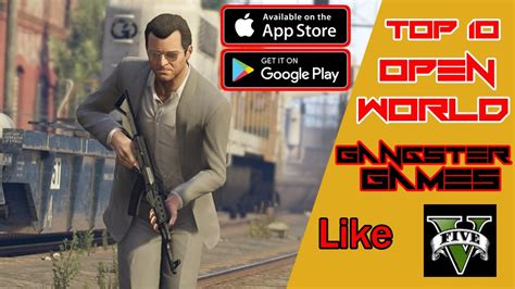 Top 10 Open World Gangster Games Like GTA For ANDROID And IOS 2022