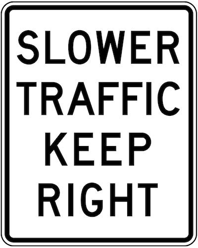 Slower Traffic Keep Right Sign (What Does It Mean?)