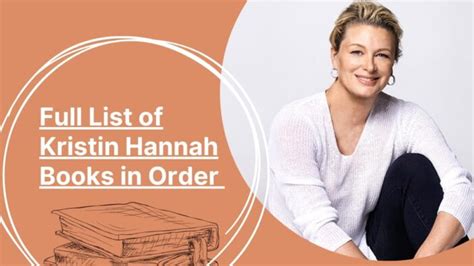 Full List Of Kristin Hannah Books In Order Delve Into The Literary