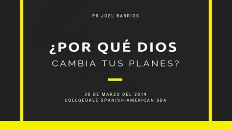 Pr Joel Barrios Por qué Dios cambia tus planes Culto de