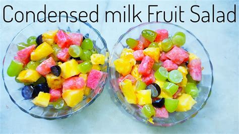 Condensed Milk Fruit Salad Fruit Salad Recipe Simple Fruit Recipe