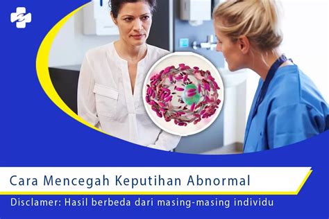 Gejala Yang Muncul Dan Cara Mencegah Keputihan Abnormal