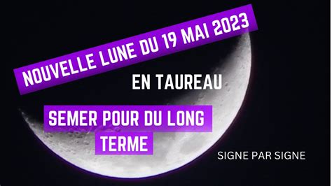 Nouvelle Lune Du 19 Mai 2023 En Taureau Semer Pour Du Long Terme