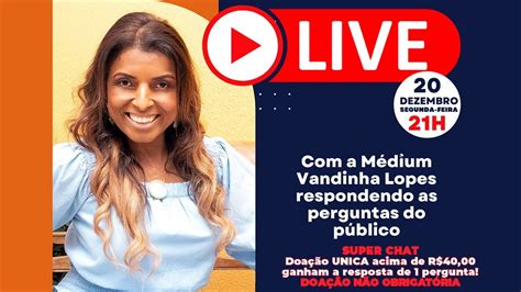 Live A Vidente Vandinha Lopes Respondendo O P Blico Youtube