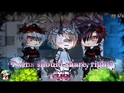 Twins Should Share Right GLMM Poly Gay BL Part 2 2 YouTube