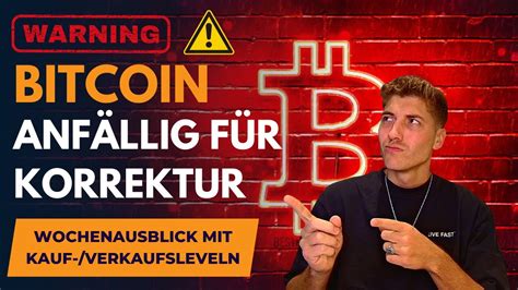 ⚠️ Bitcoin Prognose Aktuell Vorsicht Korrekturgefahr Steigt