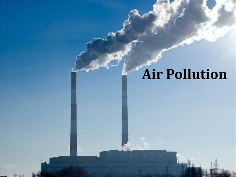 Ppt Air Pollution Powerpoint Presentation Free Download Id2910730