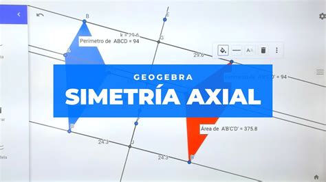 Simetría Axial ejemplo y desarrollo con aplicacion Geogebra YouTube