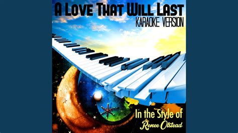 A Love That Will Last In The Style Of Renee Olstead Karaoke Version