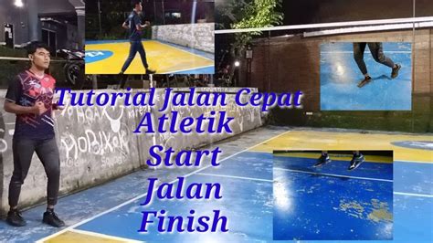 Tutorial Jalan Cepat Atletik Start Jalan Finish Youtube