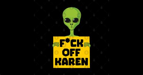 Fuck Off Karen Karen Meme Sticker TeePublic