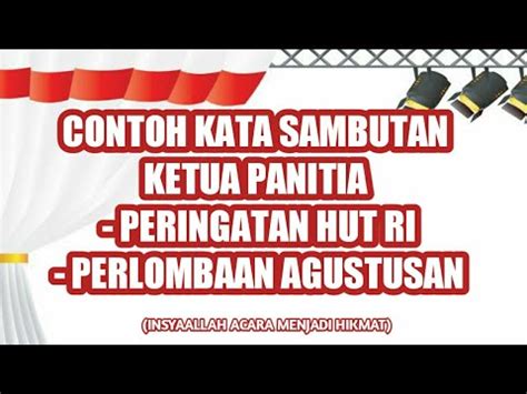 Kumpulan Contoh Kata Sambutan Ketua Panitia Hut Ri Tukaffe