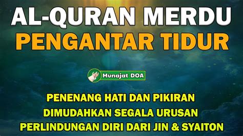 Bacaan Ayat Al Quran Merdu Pengantar Tidur Pembuka Pintu Rezeki