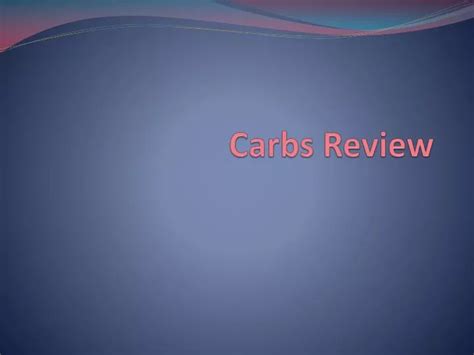 Ppt Carbs Review Powerpoint Presentation Free Download Id2142615