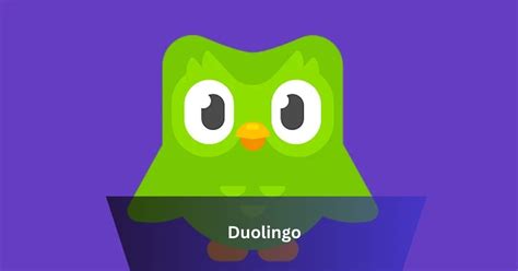 Duolingo Your Key To Exploring Many Different Languages