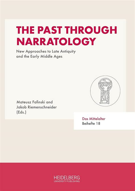 The Past Through Narratology Unknown Author 9783968221076