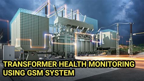 Transformer Health Condition Monitoring Using Gsm Youtube