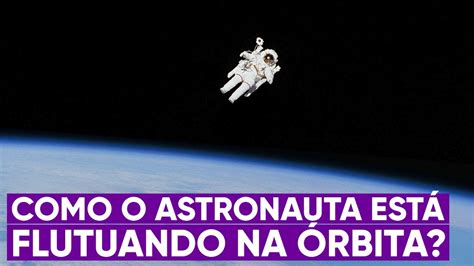 Como Esse Astronauta Conseguiu Flutuar Solto No Espa O Youtube