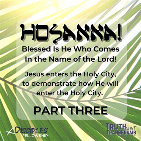 Hosanna Blessed Is He Who Comes In The Name Of The Lord Part 3