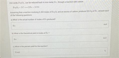 Solved Iron oxide, Fe2O3, can be reduced back to iron metal, | Chegg.com