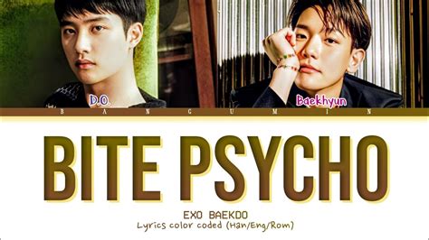 EXO BAEKDO 엑소 백도 Bite Psycho LYRICS COLOR CODED HAN ENG ROM