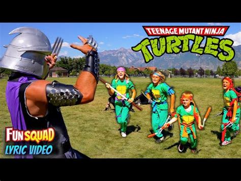 Teenage Mutant Ninja Turtles Fun Squad Music Video With Lyrics Youtube