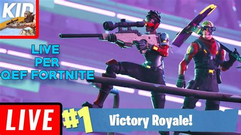 Live Fortnite Per Qef Shkojm Per Fitore Youtube