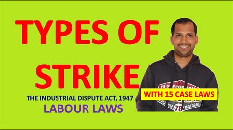 Types Of Strike Labour Law The Industrial Dispute Act Youtube