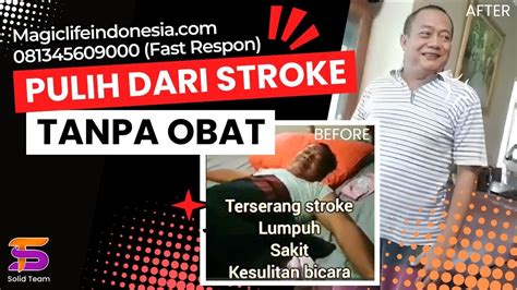 Testimony Stroke Lumpuh Sulit Bicara Kini Pulih Berkat Magiclife