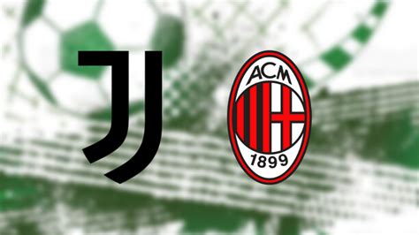 Juventus Milan Typy Oraz Kursy Na Mecz Gdzie Ogl Da