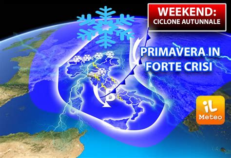 Meteo Weekend Con Ciclone Artico Sabato E Domenica Tornano Pioggia