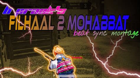 Filhaal 2 Mohabbat Beat Sync Montage Hindi Song Pubg Montage