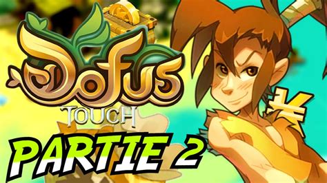 ON FAIT NOS PREMIERS KAMAS AVENTURE DE ZERO SUR DOFUS TOUCH EPISODE