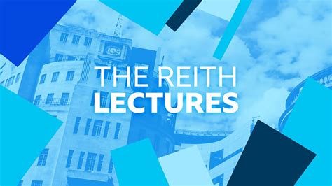 Bbc The Reith Lectures